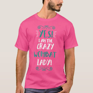 T-shirt Wu Je Suis Le Fou Wombat Lady Animal Wombat