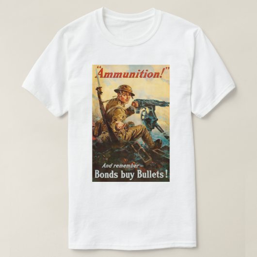 T-shirt WW1 Propaganda "Ammunition" poster (Design devant)