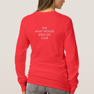 T-shirt WWJD, joignent le club