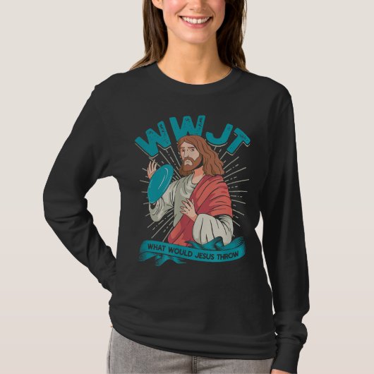 T-shirt WWJT Qu'est-ce que Jésus jetterait Frisbee disque (Devant)