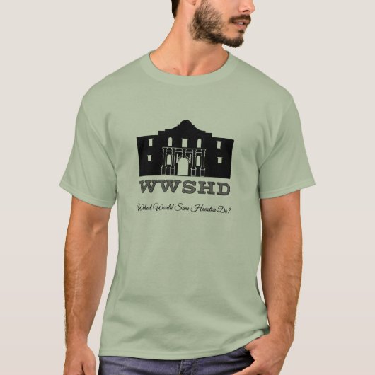T-shirt WWSHD - Ce qui Sam Houston ferait (Devant)