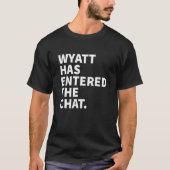 T-shirt Wyatt Est Entré Dans Le Nom Personnalisé Wyatt Con (Devant)
