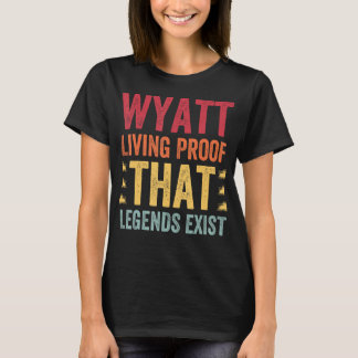 T-shirt Wyatt Preuve Vivante Qui Légende Existe, Nom Wyatt