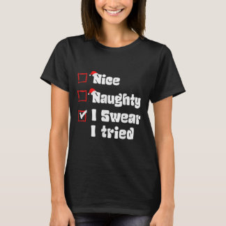 T-shirt Xmas Gentil Mauvais Je Jure Que J'ai Essayé Liste