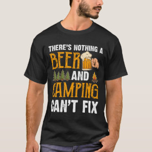 T-shirt Y a rien qu'une bière et du camping ne puissent ré