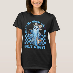 T-shirt Y'a pas de fantôme comme le Saint-Esprit Drôle Coq