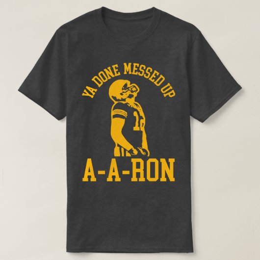 T-shirt Ya Terminé Messed Up AAR le 2 (Design devant)