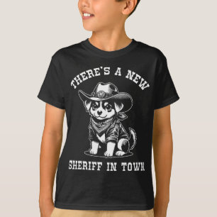 T-shirt Y'a un nouveau shérif en ville Cowboy Dog Western