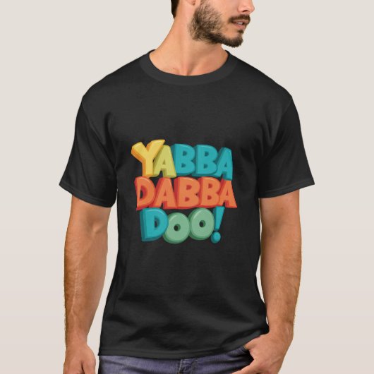 T-shirt YabbaDabbaDoo-1 (Devant)