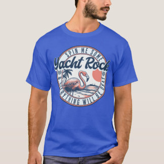 T-shirt Yacht Rock Faites-moi tourner du Yacht Rock