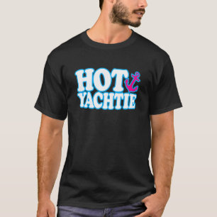 T-shirt Yacht Yacht Hot Humour nautique Stew Bo