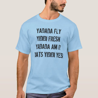 T-SHIRT YADADAMEAN ?