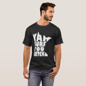 T-shirt Yah Sûr, Tu As Betcha Minnesota En Disant : (Devant entier)