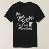 T-shirt Yah You Betcha Im du Minnesota (Design devant)