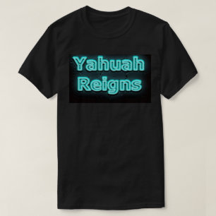 T-shirt Yahuah règne chemise