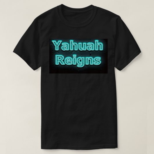 T-shirt Yahuah règne chemise (Design devant)