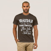 T-shirt Yahushua le Chemin T Chemise (Devant entier)