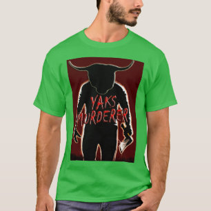 T-shirt Yaks Meurtre