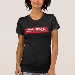 T-shirt Yap Île du Pacifique autochtone Fière