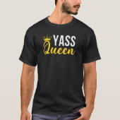 T-shirt Yass Queen Drag Queen 3 (Devant)