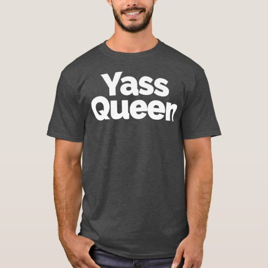 T-shirt Yass Queen - Funny Drag and Ball Culture Premium (Devant)