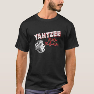 T-shirt Yatzy Avec Citation De Dice Yahtzee Sortir Du Bon