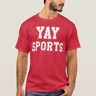 T-shirt Yay Sportsshirtdohehing Winhe Pointsgo girl funny