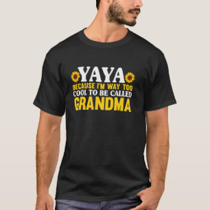 T-shirt Yaya Parce que je suis bien trop cool pour être ap