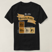 T-shirt Ye Olde Tableau Périodique Éléments chimiques plai (Design devant)