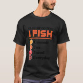 T-shirt Yeah Of Course I Fish Commit Tax Fraud Everyday Ac (Devant)