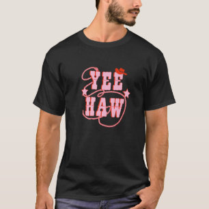 T-shirt Yee Haw Howdy Rodeo Western Country Southern Pink