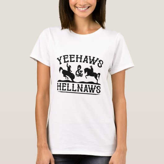 T-shirt Yeehaws Et Hellnaws (Devant)