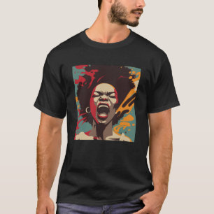 T-shirt Yelling African American Woman Afro Black Pride &