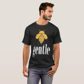 T-shirt Yellow Bee Gentle Motivational Be Gentle 4 (Devant entier)