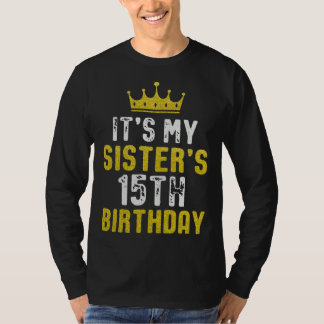 T-shirt Yellow Crown 15th Bday For Sister From Sister Brot