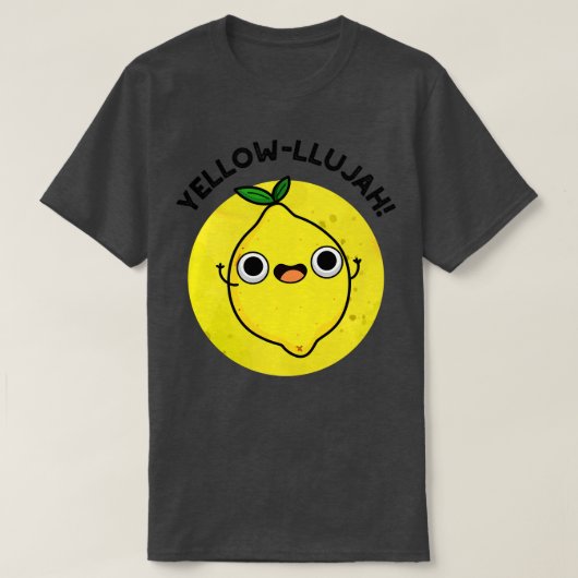 T-shirt Yellowllujah Cute Lemom Pun (Design devant)