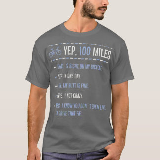 T-shirt Yep 100 Miles Drôle Vélo T Cycliste Vélo D'Anniver
