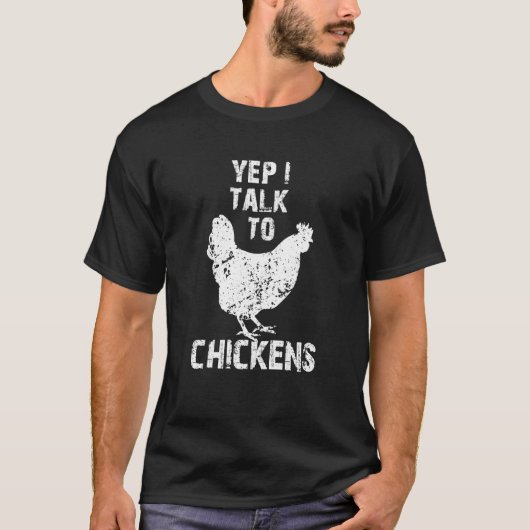 T-shirt Yep I Talk To Chickens Cute Chicken Buffs (Devant)