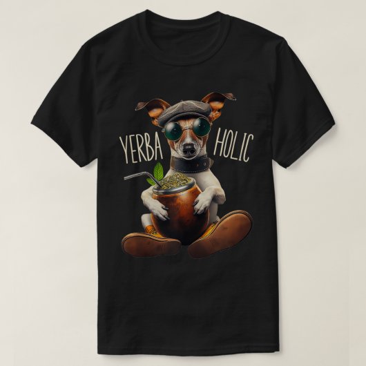 T-shirt Yerba Mate Chien Yerbaholic Argentine Mate Thé Boi (Design devant)