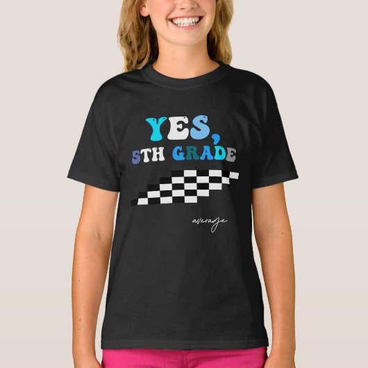T-Shirt Yes, 5th grade average (Devant)