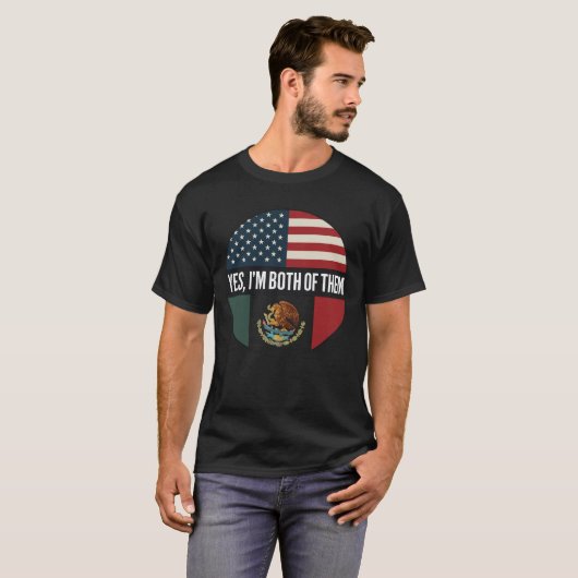 T-shirt Yes, I’m Both of Them– Proud Dual Identity Citizen (Devant entier)