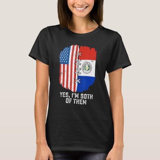 T-shirt Yes, I'm Both Of Them Half American Half Paraguaya (Devant)