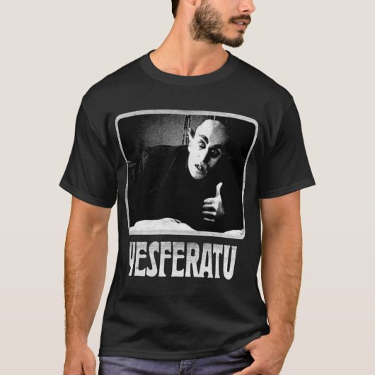 T-shirt Yesferatu funny Nosferatu positive goth horror lov (Devant)