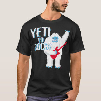 T-shirt YETI to ROCK Tee drôle Prêt à Rock Roll Party T