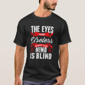 T-shirt Yeux Sarcastiques inutiles quand l'esprit est aveu (Devant)