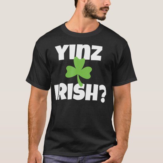 T-shirt Yinz Irish Funny Pittsburgh Jour de la Saint Patri (Devant)