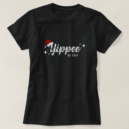 T-shirt Yippee Ki Yay Funny Noël Santa Hat (Design devant)