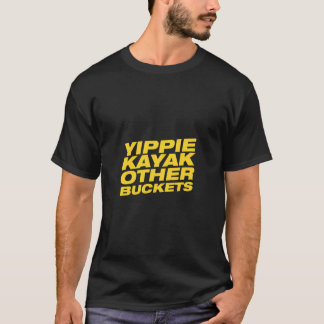 T-shirt Yippie Kayak Autres seaux