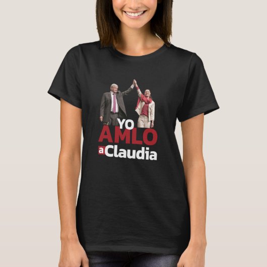 T-shirt Yo AMLO a Claudia Sheinbaum Sheimbaum (Devant)