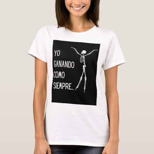 T-shirt yo ganando como siempre (Devant)